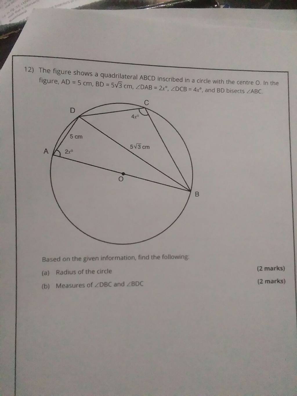 12) The Figure Shows A Quadrilateral ABCD Inscribed In A Circle With The