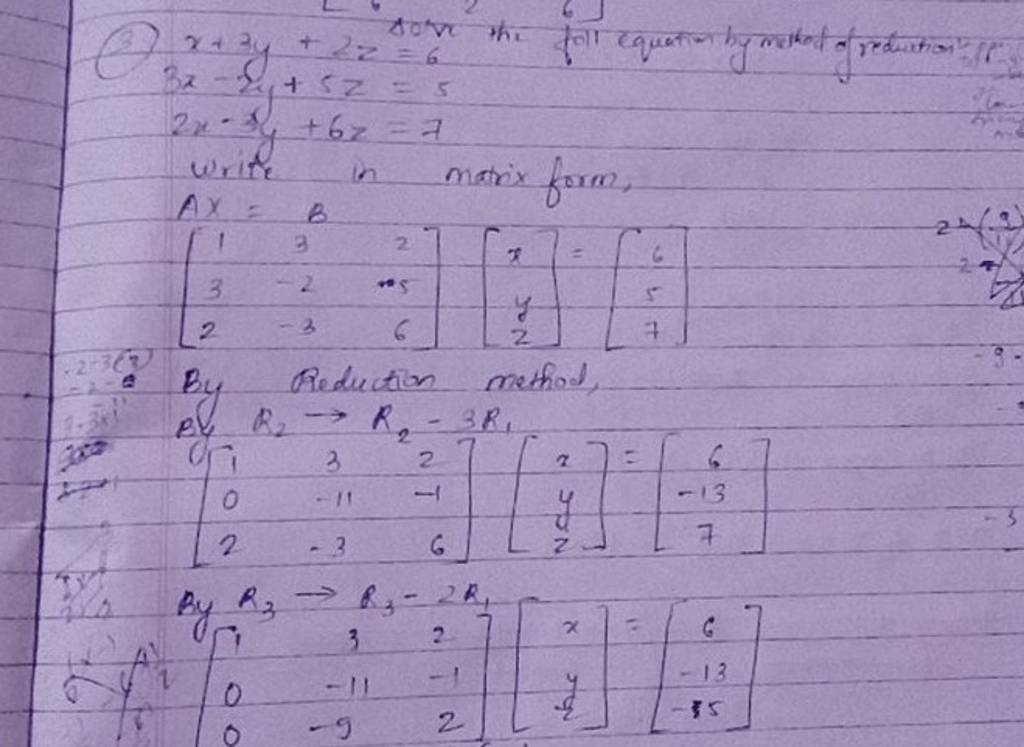 (3) x+3y+2z=6 3x−2y+5z=5 2x−xy+6z=7 write in Write in matrix form, Ax=B