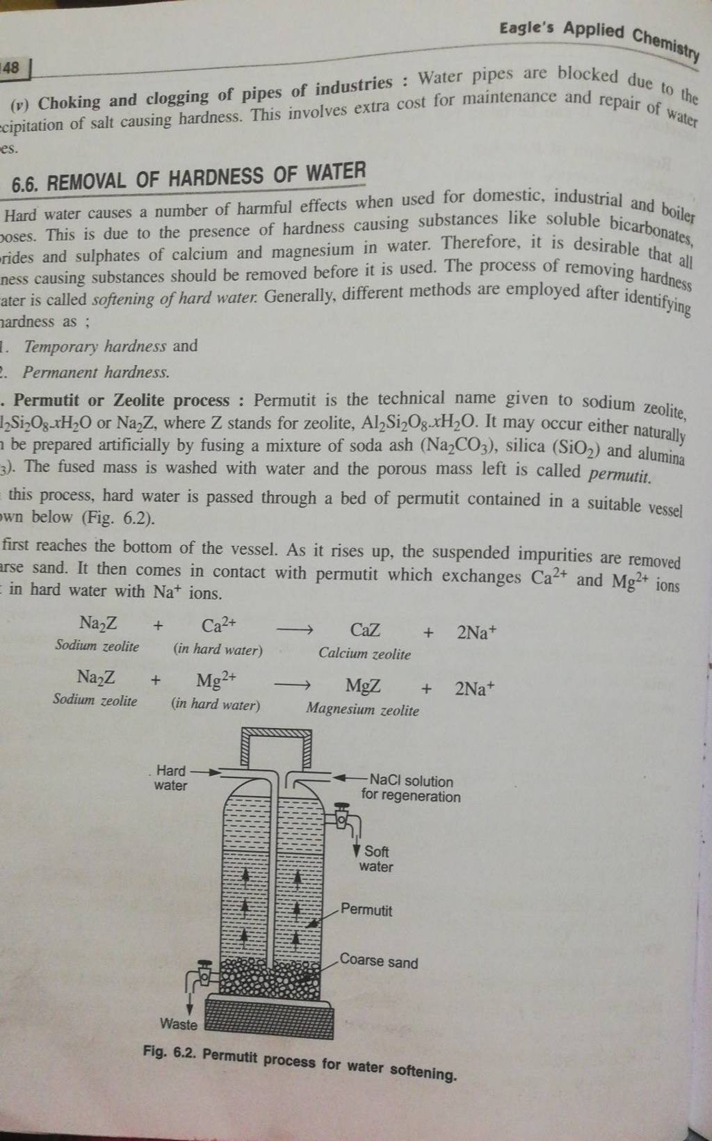 Eagle's Applied Chemistry 48 (v) Choking and clogging of pipes of industr..