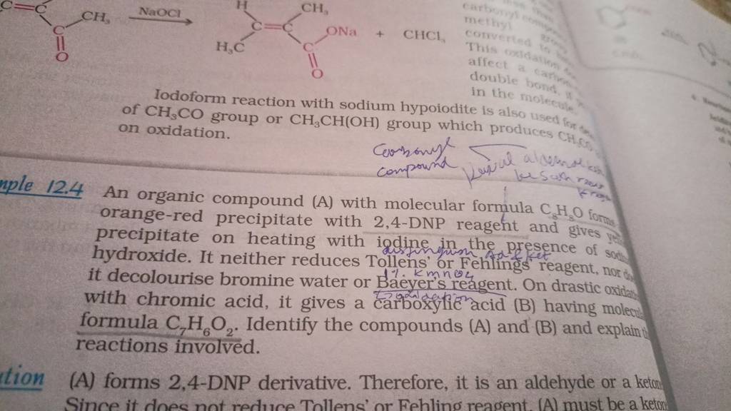 Iodoform reaction with sodium hypoiodite is also used for of CH3 CO group..
