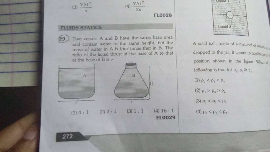 FLUIDS STATICS 29. Two vessels A and B have the same base area and contai..