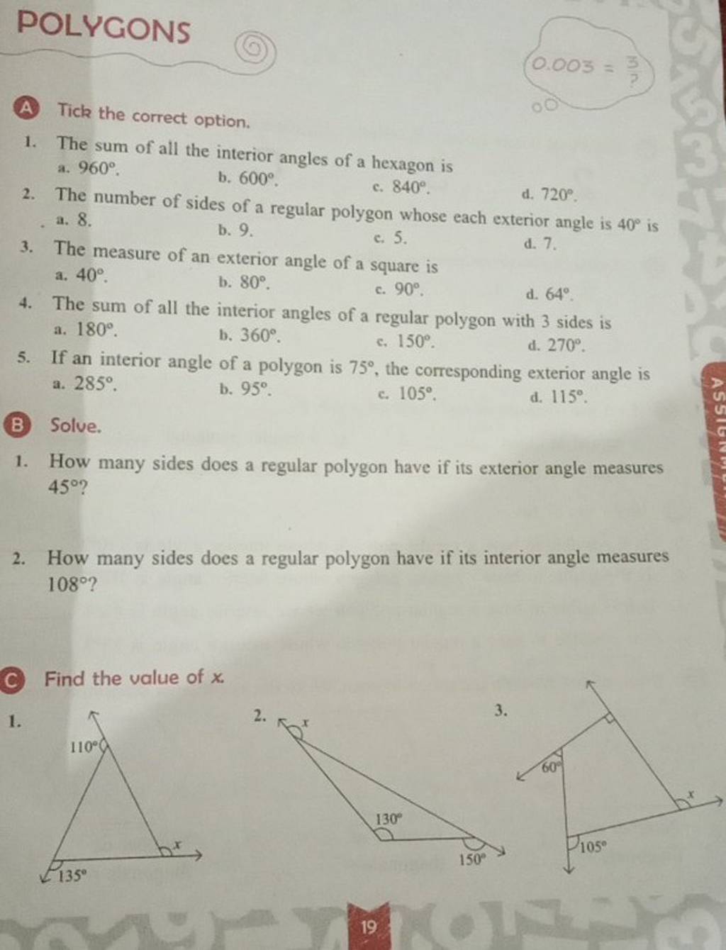 POLYGONS (A) Tick the correct option. 1. The sum of all the interior angl..