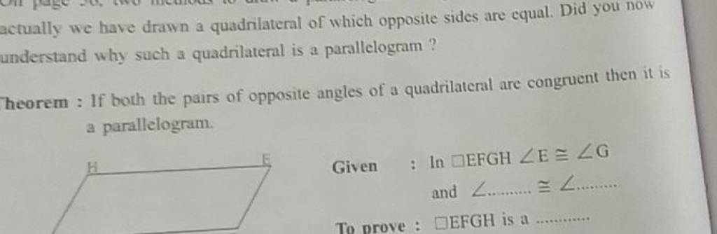 actually we have drawn a quadrilateral of which opposite sides are equ