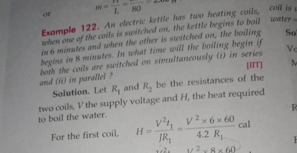 Example 122. An electric kettle has two heating coils, coil is when one o..