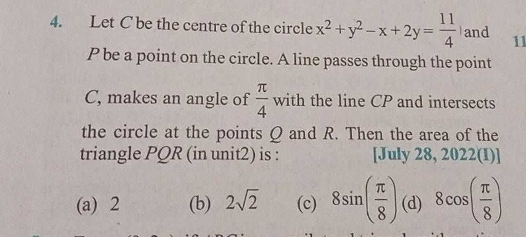 Let C Be The Centre Of The Circle X2+y2−x+2y=411 And P Be A Point On The..