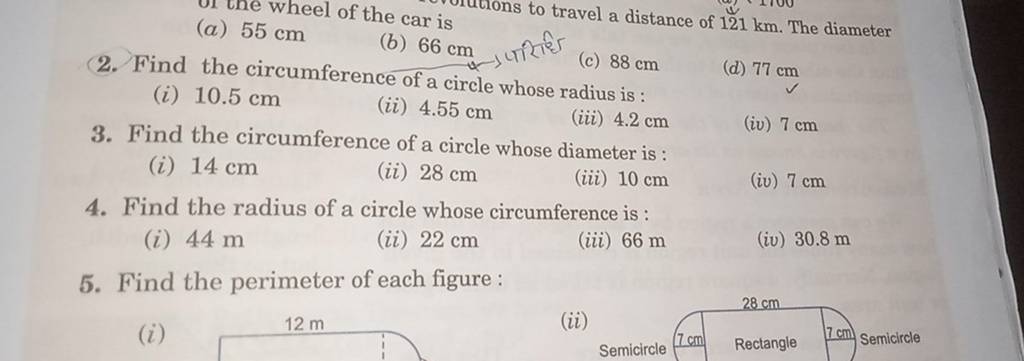 (a) 55 cm
2. Find the circumference of a circle whose
(i) 10.5 cm
(ii)