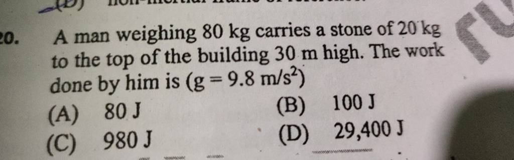 A Man Weighing 80 Kg Carries A Stone Of 20 Kg To The Top Of The Building a-man-weighing-80-mathrm-kg-is-standing-in-a-trolley-weighing