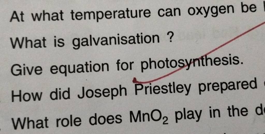At what temperature can oxygen be What is galvanisation ? Give equation f..