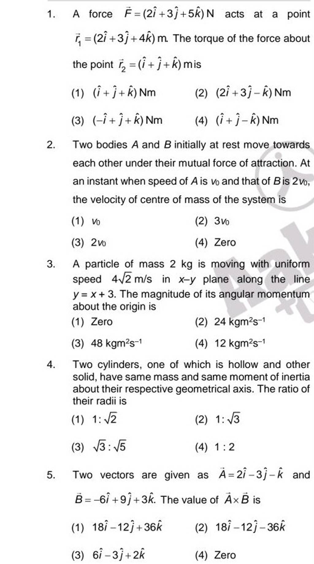 Two Vectors Are Given As A2i−3j −k And B−6i9j 3k The Value Of 8883