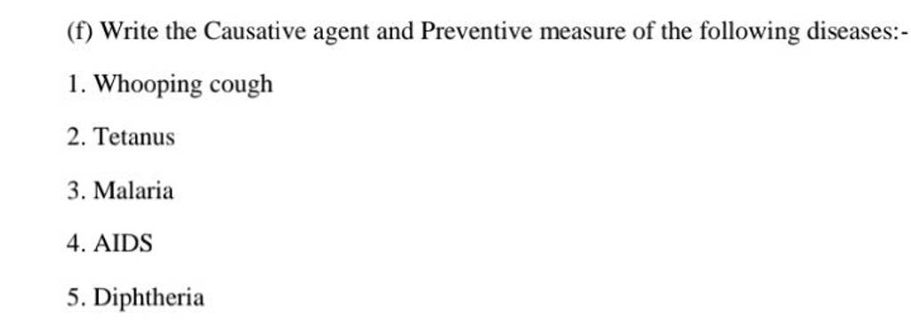 Write the Causative agent and Preventive measure of the following diseas..