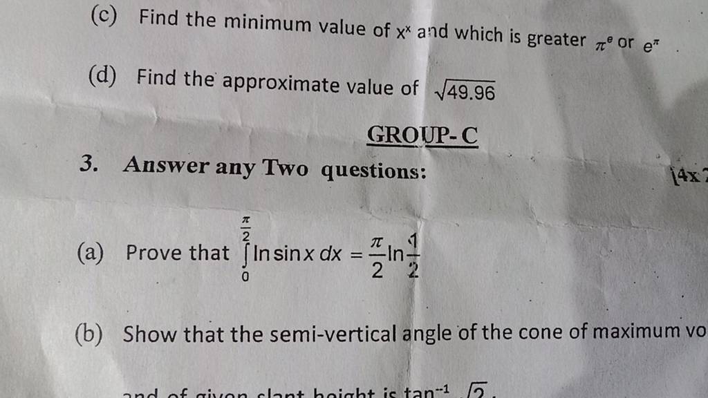 (c) Find the minimum value of xx and which is greater πe or eπ
(d) Fin