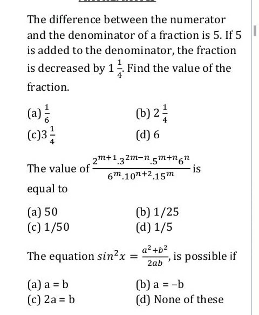 The difference between the numerator and the denominator of a fraction is..