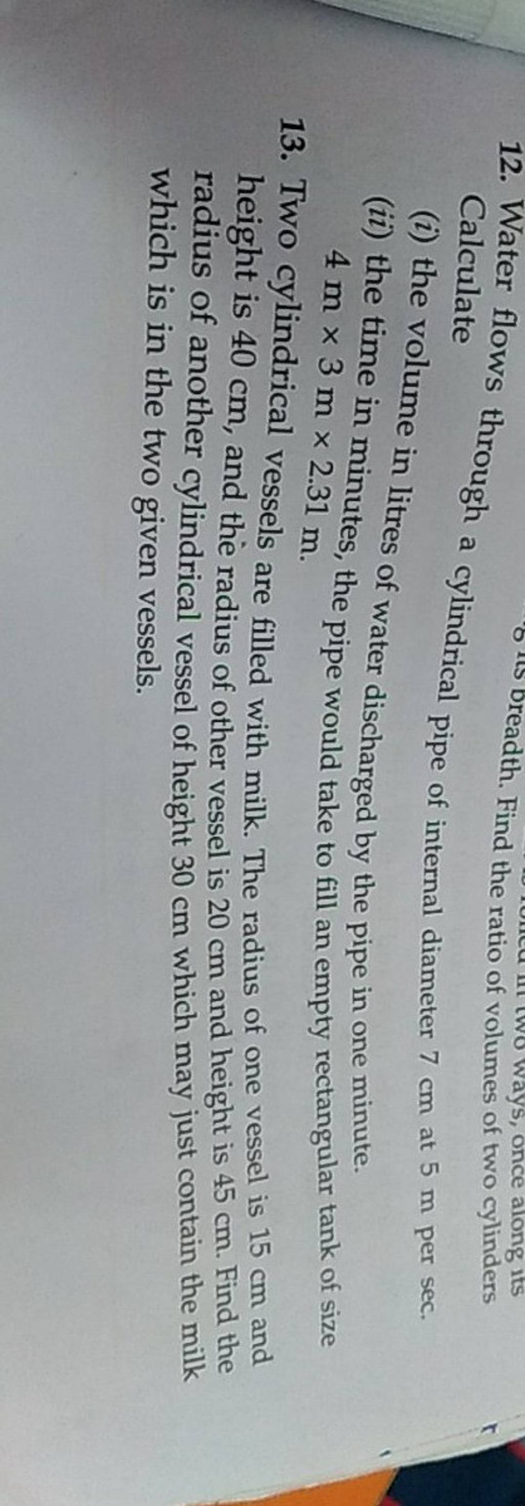 Calculate i The Volume In Litres Of Water Discharged By The Pipe In One 