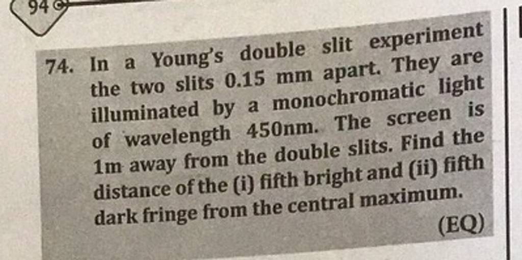 two slits in young's experiment are 0.02 cm apart