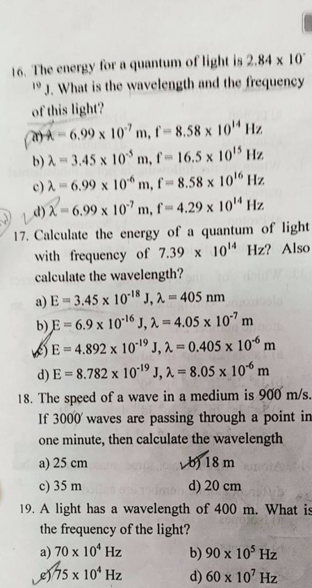 Calculate the energy of a quantum of light with frequency of 7.39×1014 Hz..
