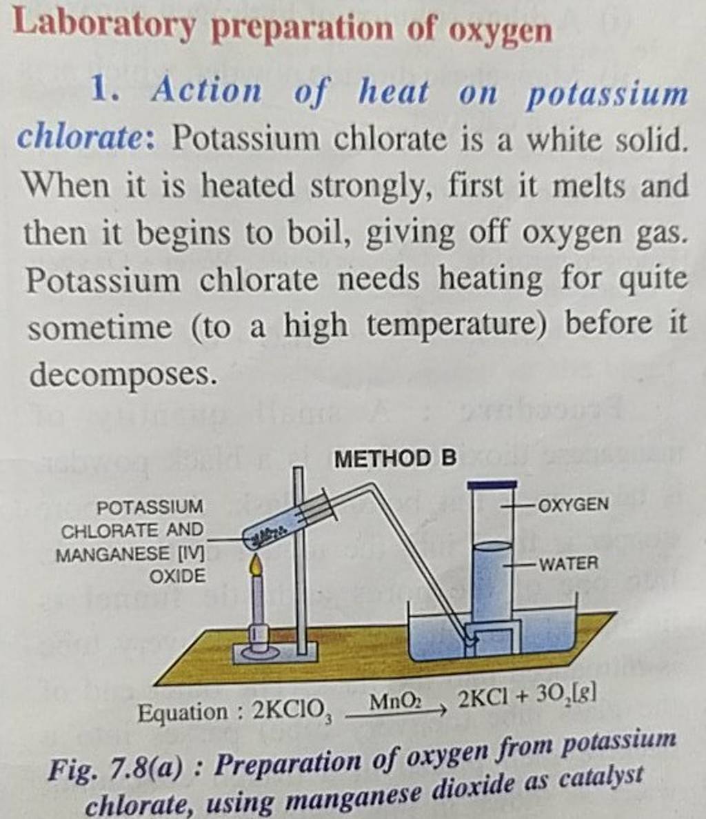 Laboratory preparation of oxygen 1. Action of heat on potassium chlorate..