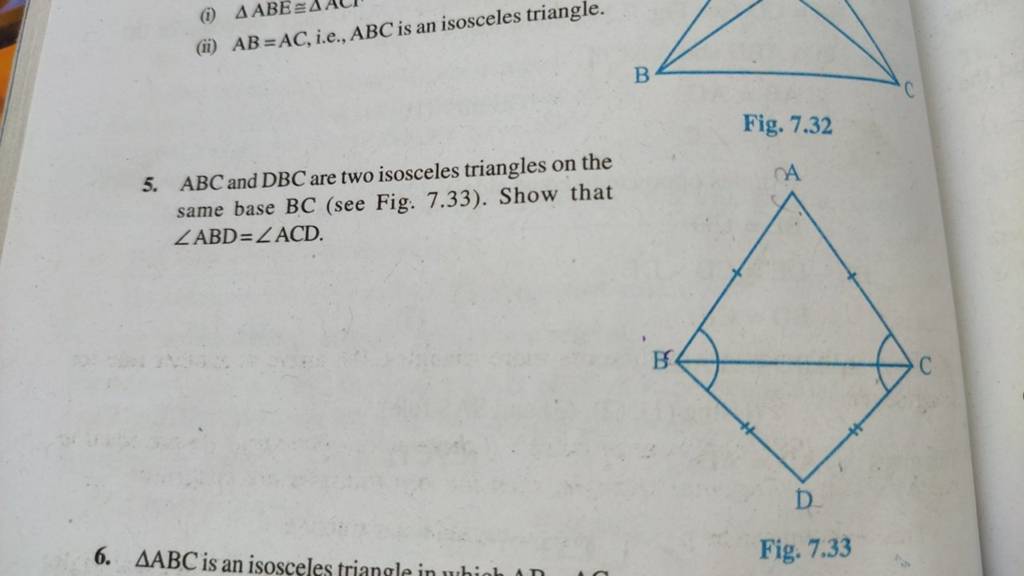 (ii) AB=AC, i.e., ABC is an isosceles triangle. 5. ABC and DBC are two is..