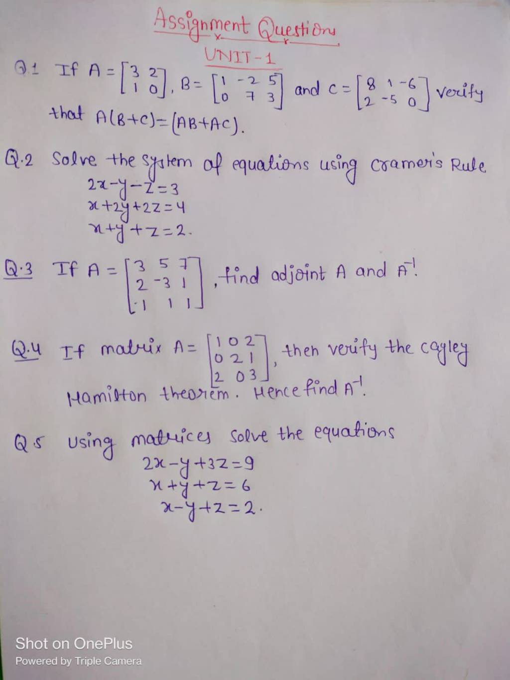 Assignment Questions
Q.1 If A=[31​20​],B=[10​−27​53​] and C=[82​1−5​−6