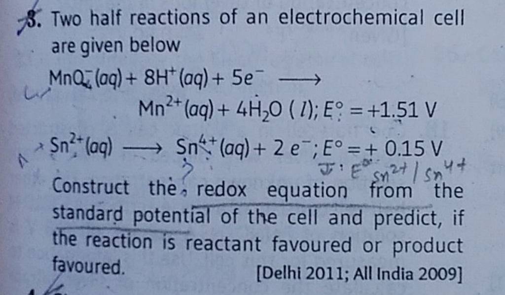 Two Half Reactions Of An Electrochemical Cell Are Given Below Mno4− 7405