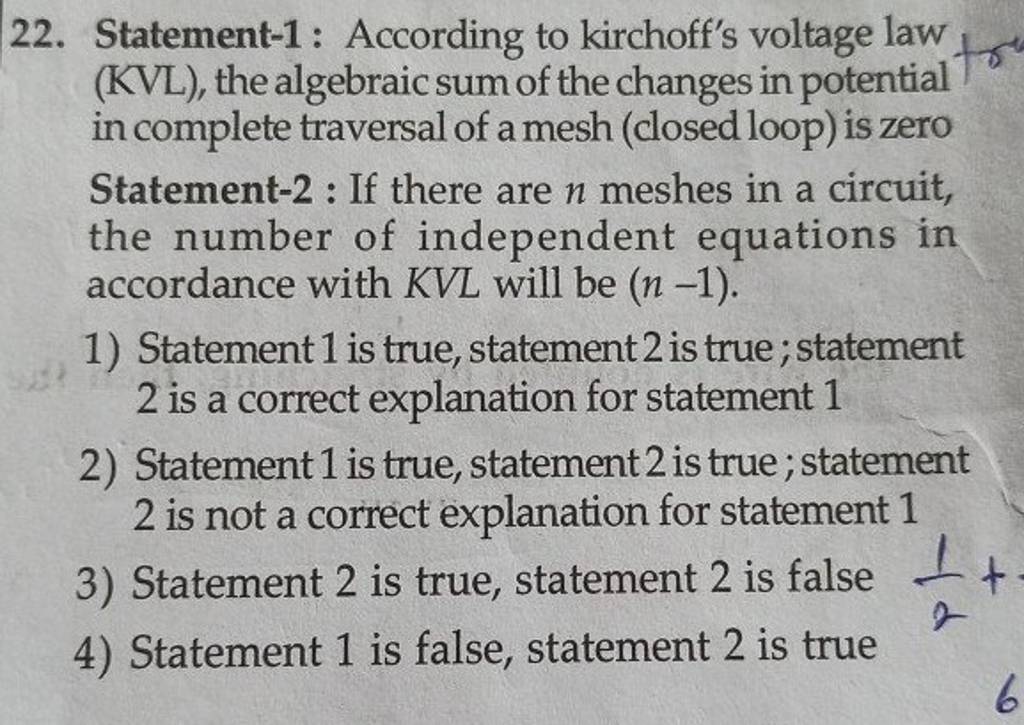 Statement-1: According to kirchoff's voltage law (KVL), the algebraic 