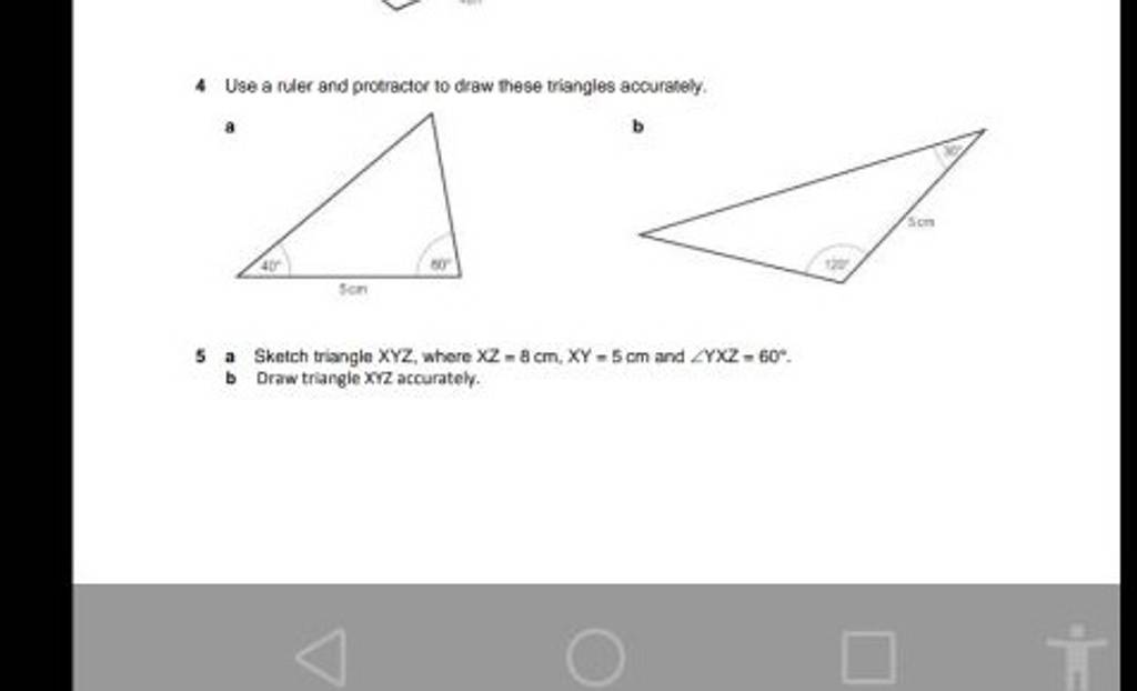 4 Use a nuler and protractor to draw these triangles accuranely. 5 a Sket..