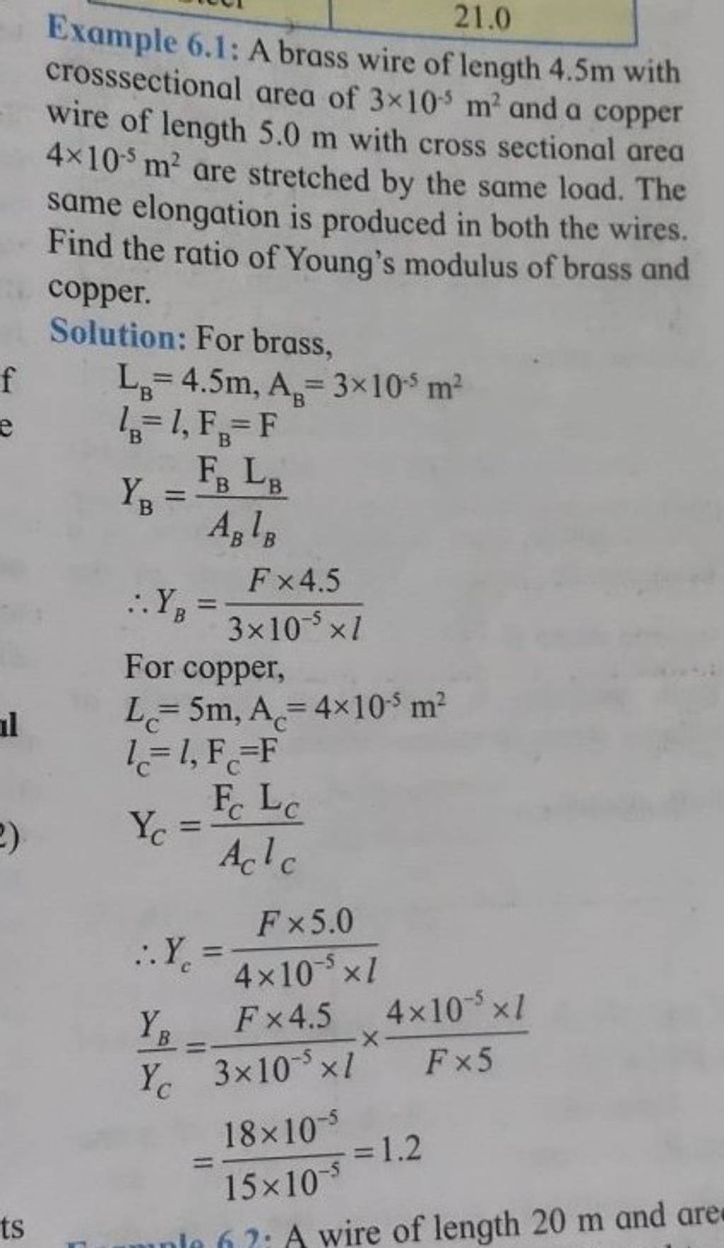 Example 6.1 A brass wire of length 4.5 m with crosssectional area of 3×1..