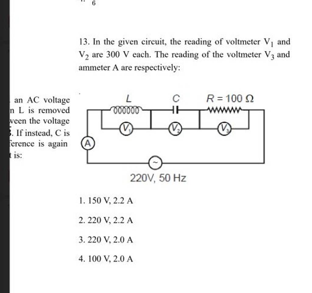 In the given circuit, the reading of voltmeter V1 and V2 are 300 V each..