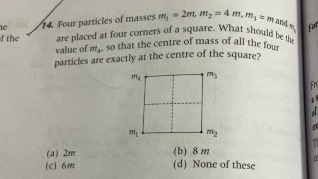 four-particles-of-masses-m1-2m-m2-4m-m3-mand-m1-value-of-m4-so-tha