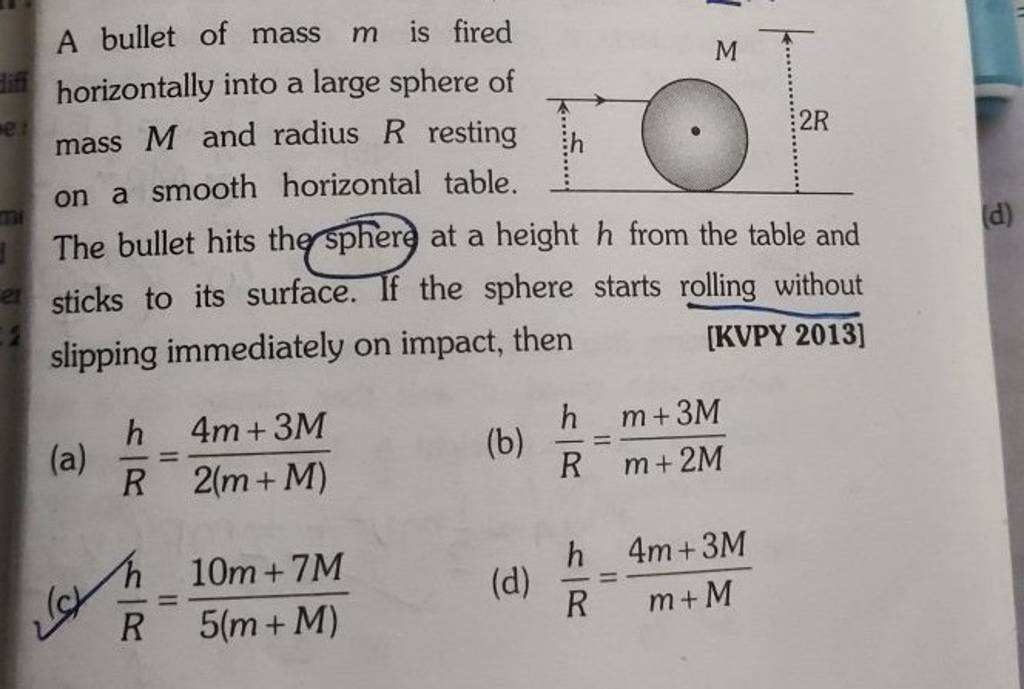 A bullet of mass m is fired horizontally into a large sphere of mass M an..