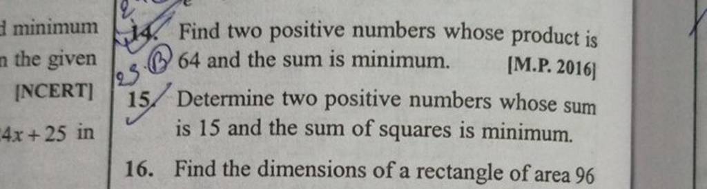 14. Find two positive numbers whose product is (1) 64 and the sum is m