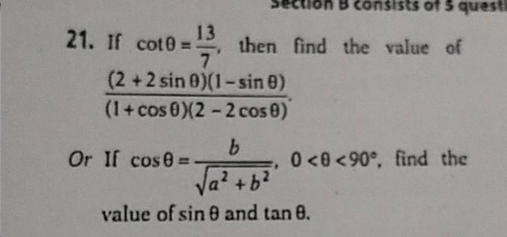 21. If cotθ=713​, then find the value of (1+cosθ)(2−2cosθ)(2+2sinθ)(1−