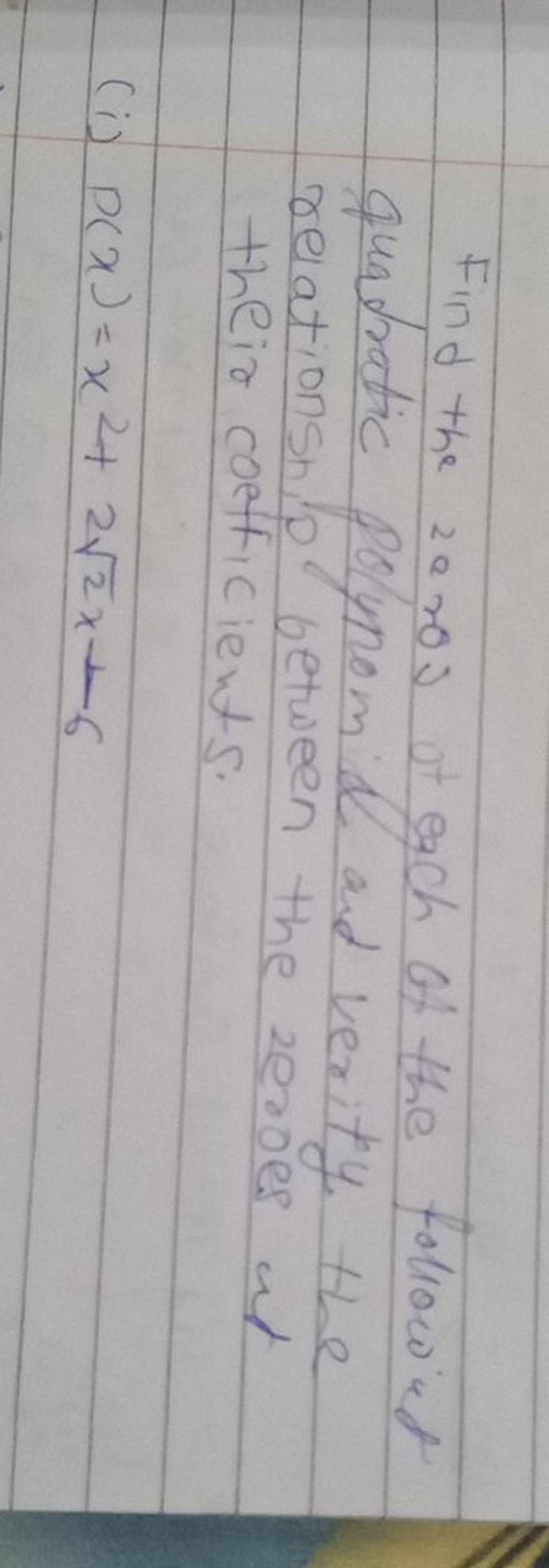 Find the se ros ot egch of the followint quadratic polynom a and verity t..