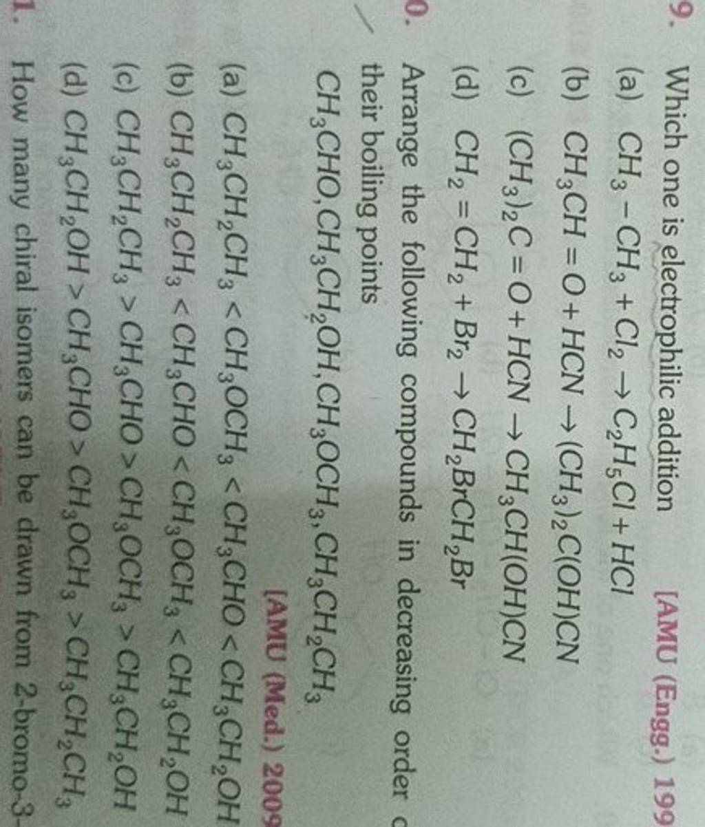 Arrange the following compounds in decreasing order their boiling points