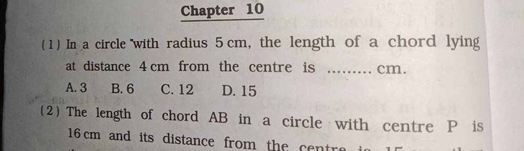 Chapter 10
(1) In a circle with radius 5 cm, the length of a chord lyi