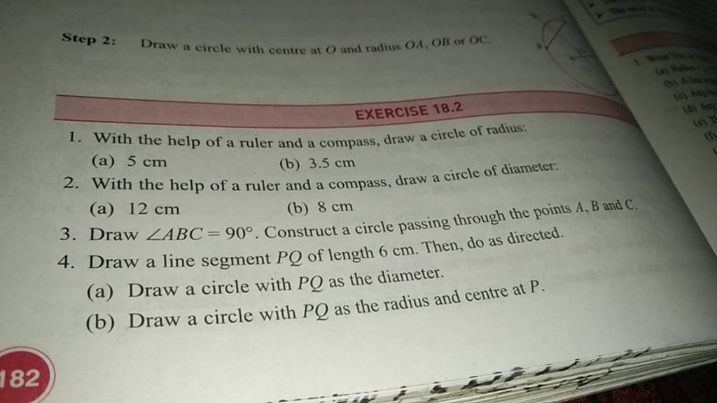 Step 2 Draw a circle with centre at O and radius OA,OB or OC. EXERCISE 1..