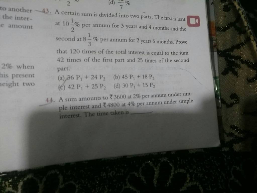 To Another 43 A Certain Sum Is Divided Into Two Parts The First Is Lent 