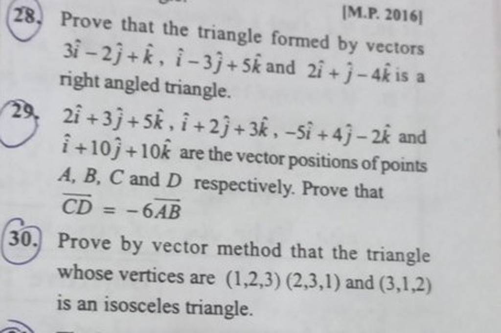 28. Prove that the triangle formed by vectors [M.P. 2016] 3i^−2j^​+k^,