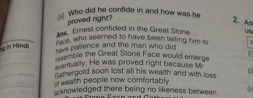 (ii) Who did he confide in and how was he proved right? Ans. Ernest confi..