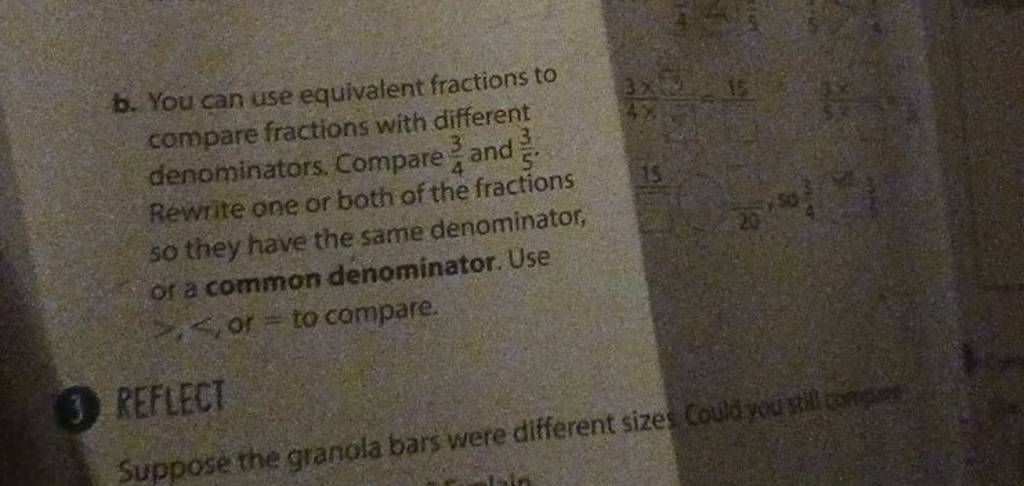 b. You can use equivalent fractions to compare fractions with differen