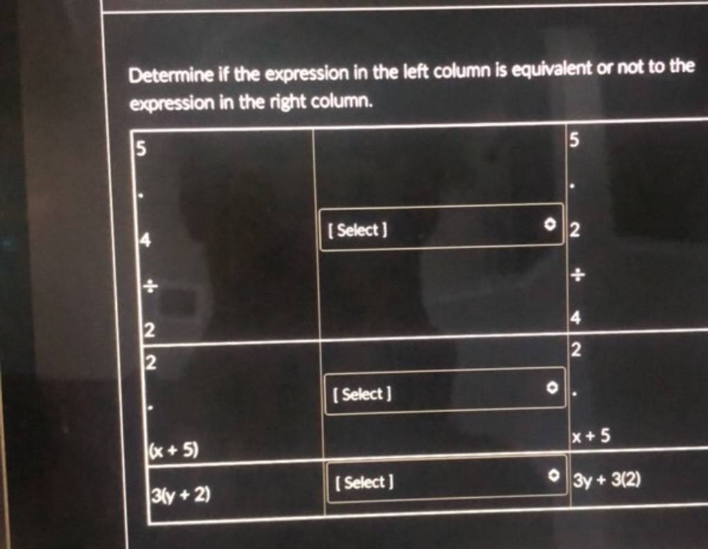 Determine if the expression in the left column is equivalent or not to
