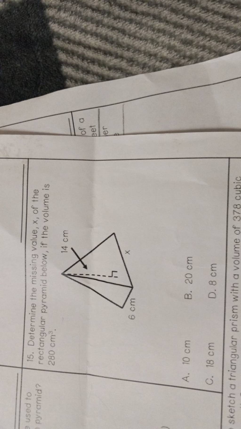 Determine the missing value, x, of the rectangular pyramid below, if t
