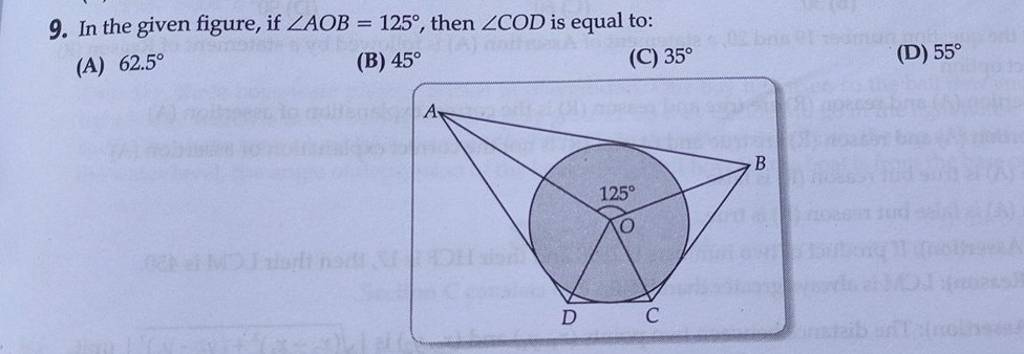 9. In The Given Figure, If ∠AOB=125∘, Then ∠COD Is Equal To: (A) 62.5∘ (B..