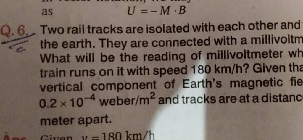 as
U=−M⋅B
Q.6. Two rail tracks are isolated with each other and What w