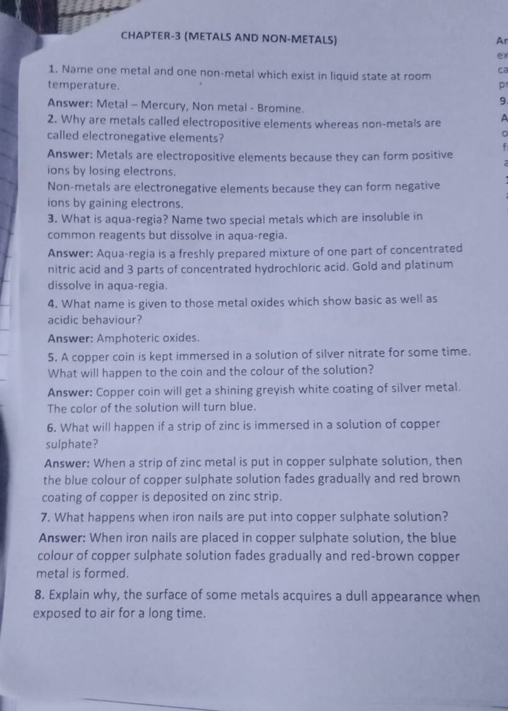 CHAPTER3 (METALS AND NONMETALS) 1. Name one metal and one nonmetal whi..