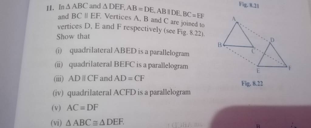 11. In ABC And DEF,AB=DE,AB∥DE,BC=EF And BC∥EF. Vertices A,B And C Are