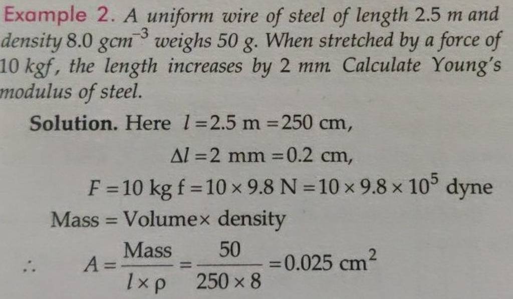 Example 2. A uniform wire of steel of length 2.5 m and density 8.0gcm−3 w..