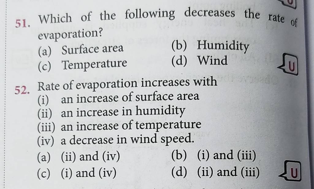 Rate of evaporation increases with (i) an increase of surface area (ii) a..