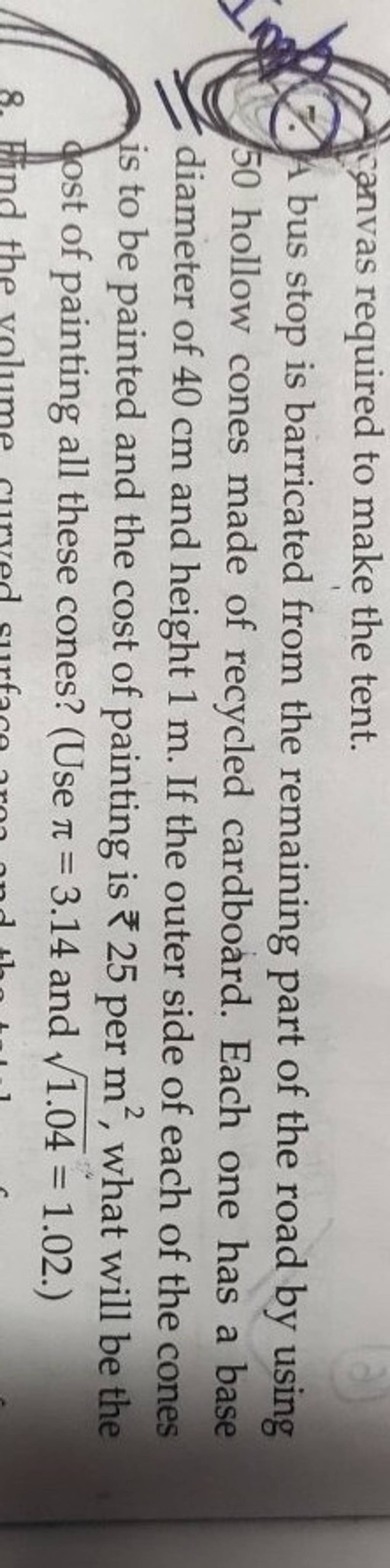 canvas required to make the tent. bus stop is barricated from the remaini..