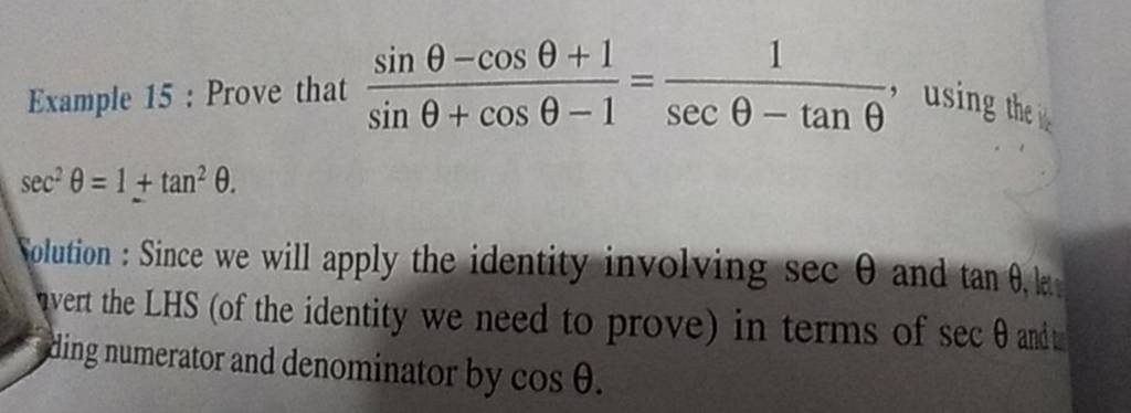 Example 15 Prove That Sinθcosθ−1sinθ−cosθ1 Secθ−tanθ1 Using The In 1909