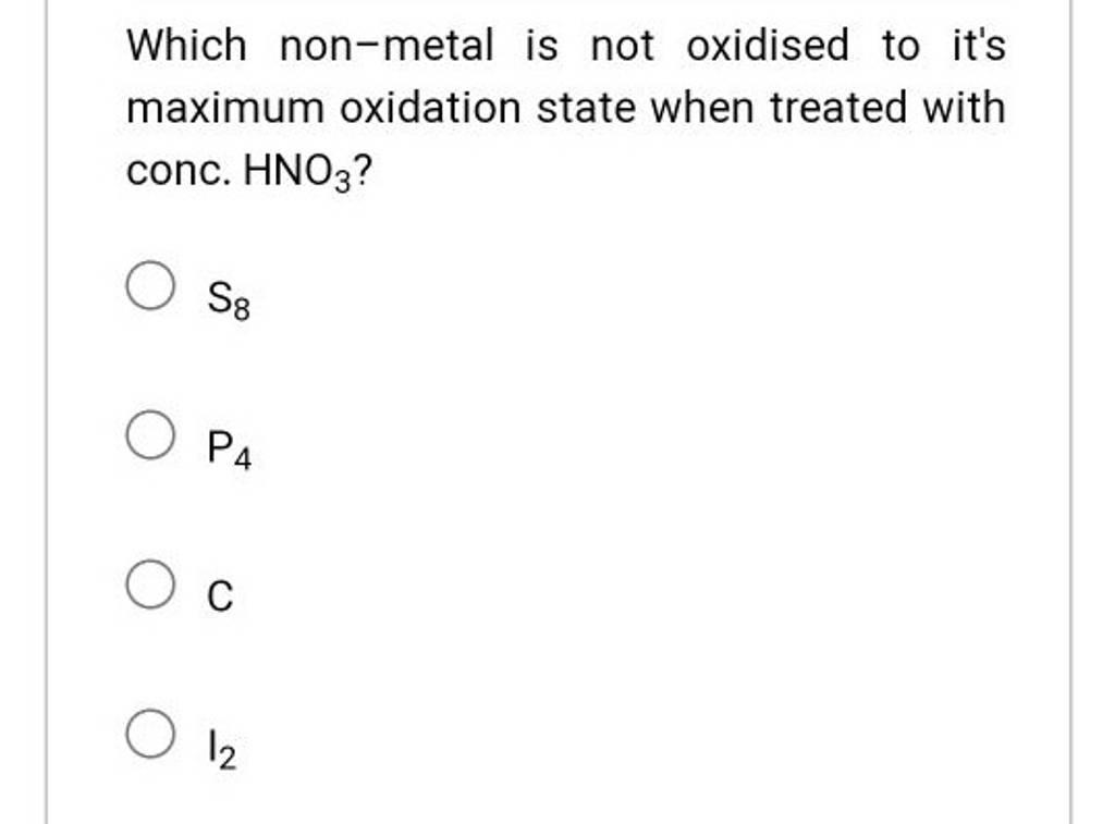 which-non-metal-is-not-oxidised-to-it-s-maximum-oxidation-state-when-trea